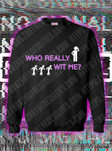 Load image into Gallery viewer, *NEW* R U WIT ME