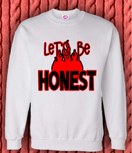 Load image into Gallery viewer, Let's Be Honest