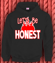 Load image into Gallery viewer, Let's Be Honest