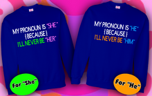 Load image into Gallery viewer, SHE/HER,HE/HIM