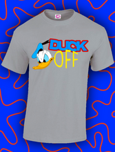 Load image into Gallery viewer, Duck Off