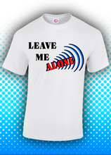 Load image into Gallery viewer, Leave Me Alone