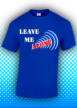 Load image into Gallery viewer, Leave Me Alone