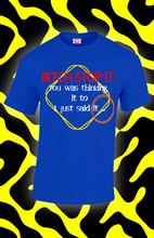 Load image into Gallery viewer, Said It