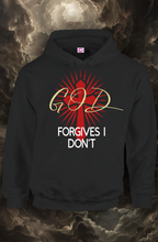 Load image into Gallery viewer, I Don't Forget try GOD