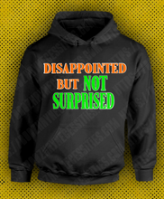 Load image into Gallery viewer, *NEW* Not surprised