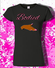 Load image into Gallery viewer, Bodied💅🤩