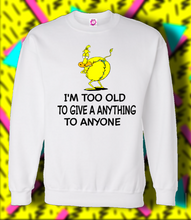 Load image into Gallery viewer, TOO OLD