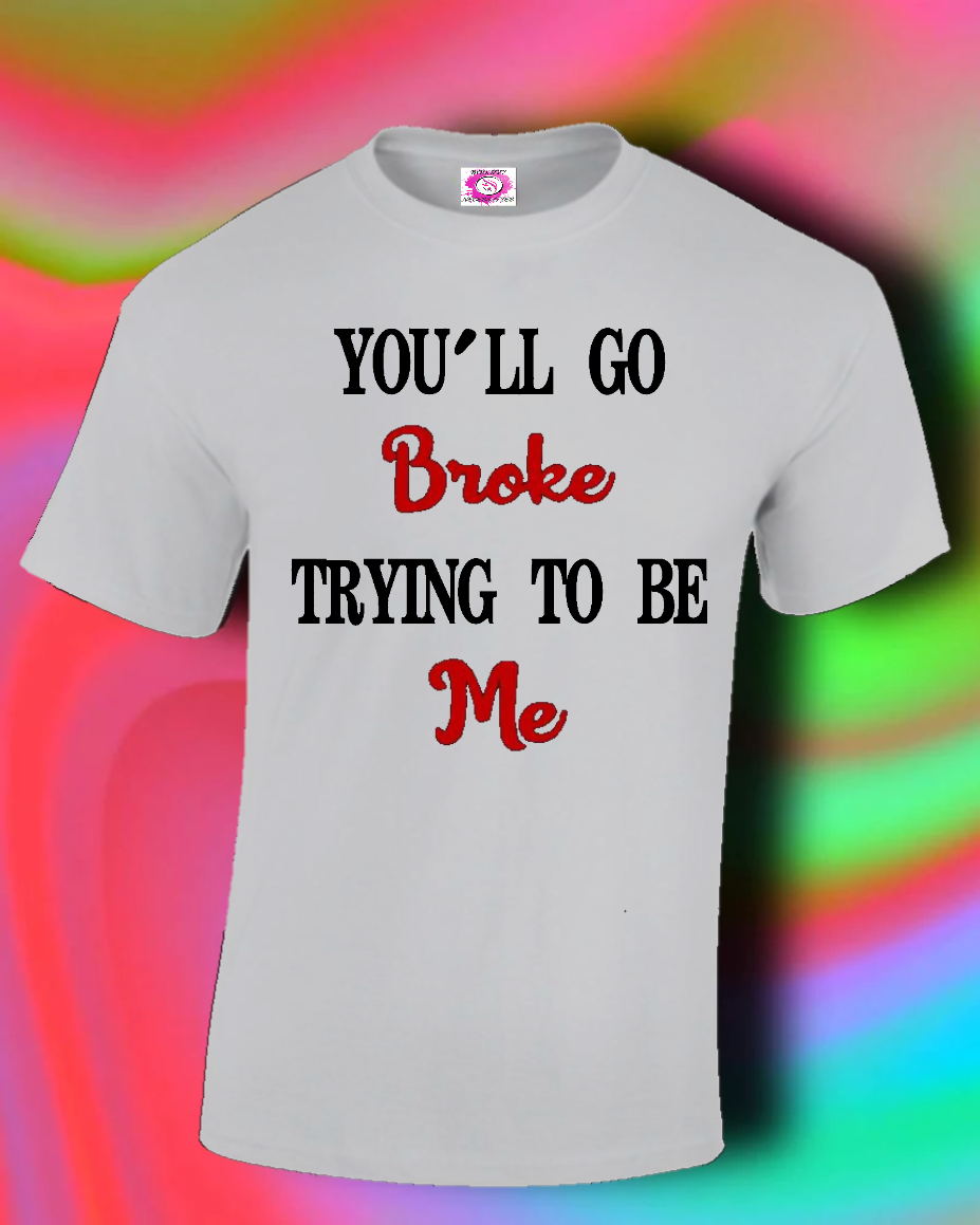 Go Broke Bishhh