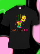 Load image into Gallery viewer, Did It On Em
