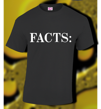 Load image into Gallery viewer, FACTS:💯👏♾
