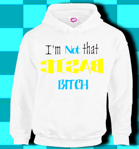 Never Basic Bitch