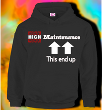 Load image into Gallery viewer, HIGH Maintenance
