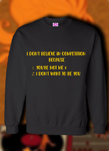 Load image into Gallery viewer, Competition Is A Not
