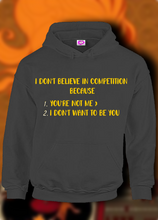 Load image into Gallery viewer, Competition Is A Not
