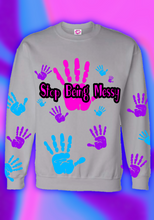 Load image into Gallery viewer, Stop Messy
