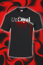 Load image into Gallery viewer, UR SO UNLOYAL
