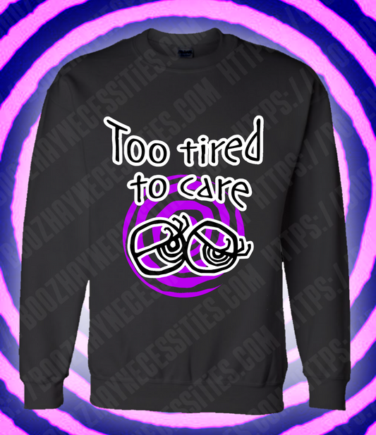 Too Tired