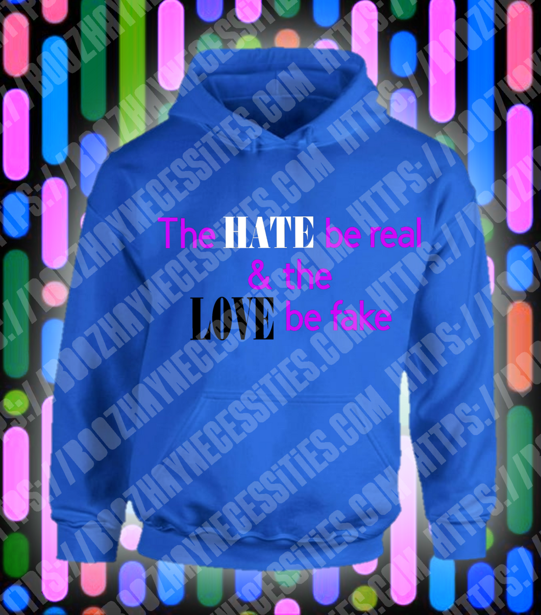*NEW* The Hate Is Real