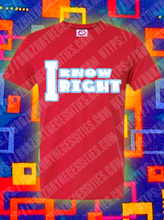 Load image into Gallery viewer, * NEW* I Know RIGHT
