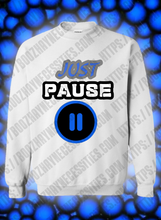 Load image into Gallery viewer, *NEW* Just Pause
