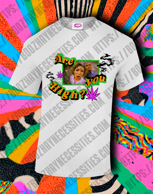 *NEW* High you are?