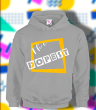Load image into Gallery viewer, The Dopest
