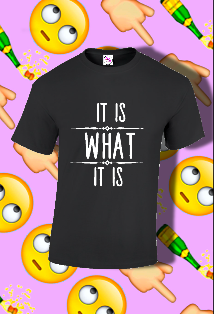 It Is