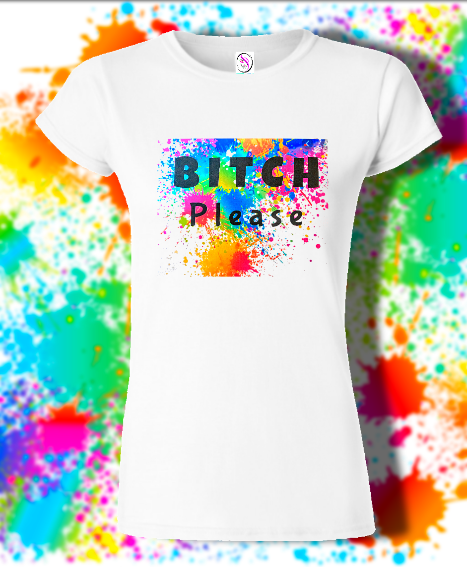 B***h Please