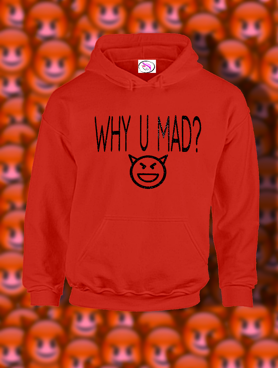 Y U MAD?