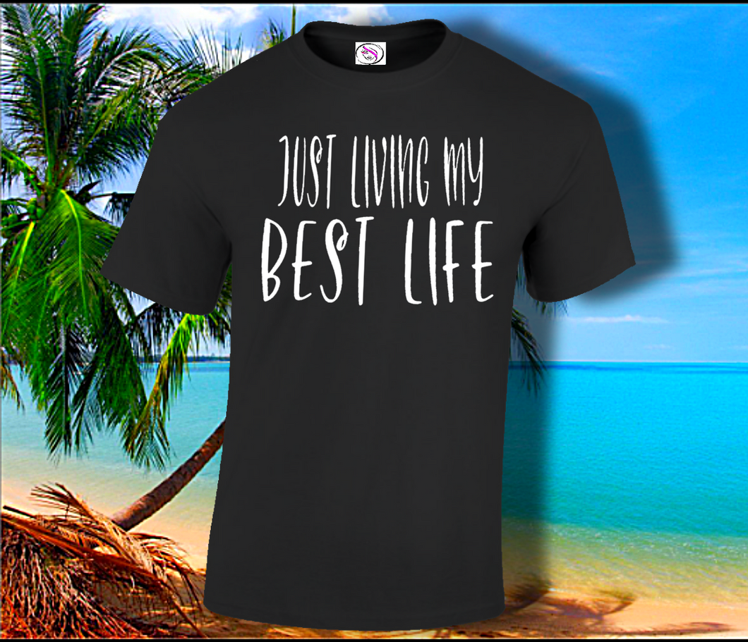 Just Living My Best Life