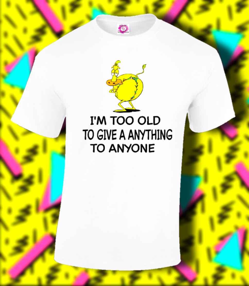 TOO OLD