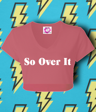 Load image into Gallery viewer, So Over IT (Croppin)
