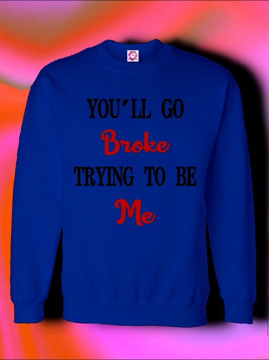 Go Broke Bishhh