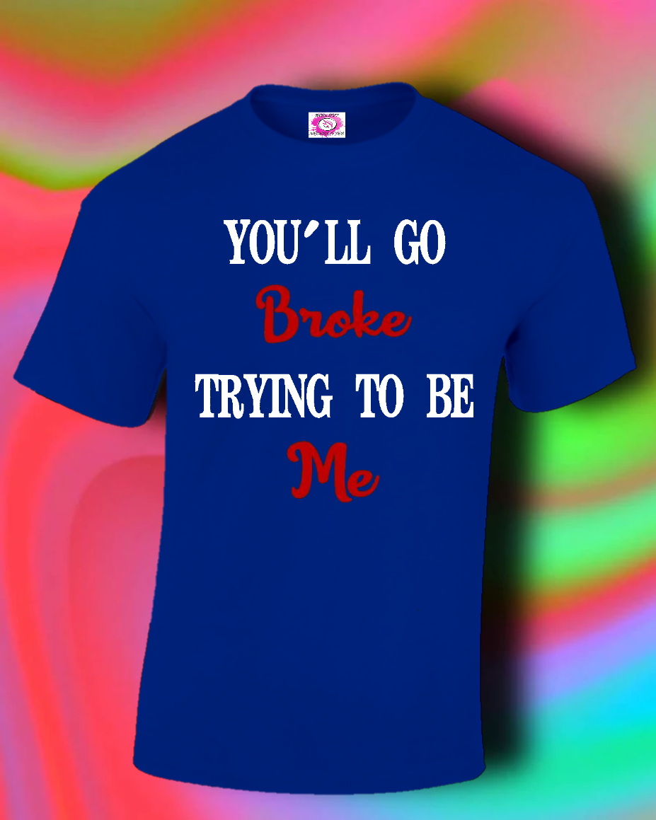 Go Broke Bishhh