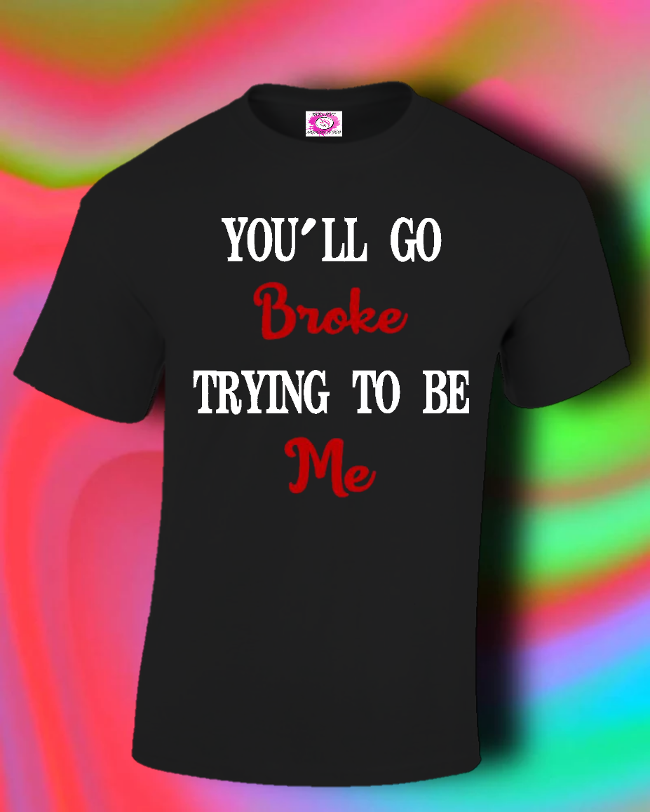 Go Broke Bishhh
