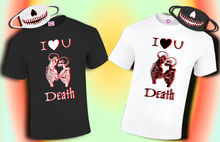 Load image into Gallery viewer, I LoVe YoU 2 DeaTH
