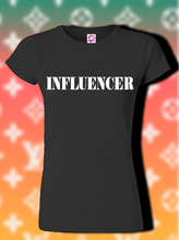 Load image into Gallery viewer, INFLUENCER
