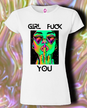 Load image into Gallery viewer, Girl F*CK U
